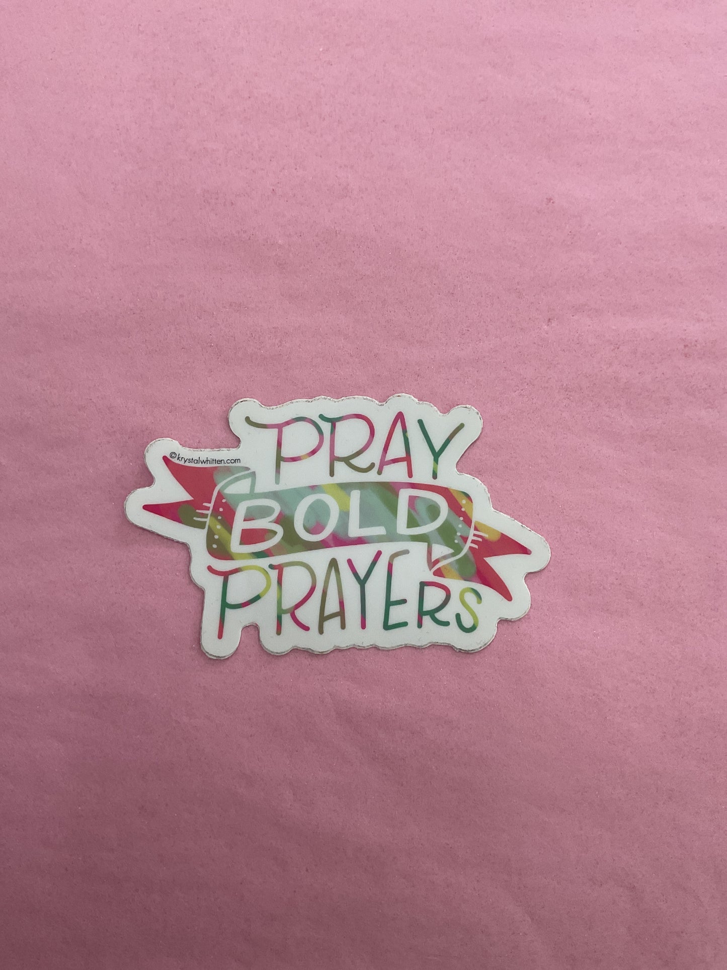 Pray Bold Prayers Stickers