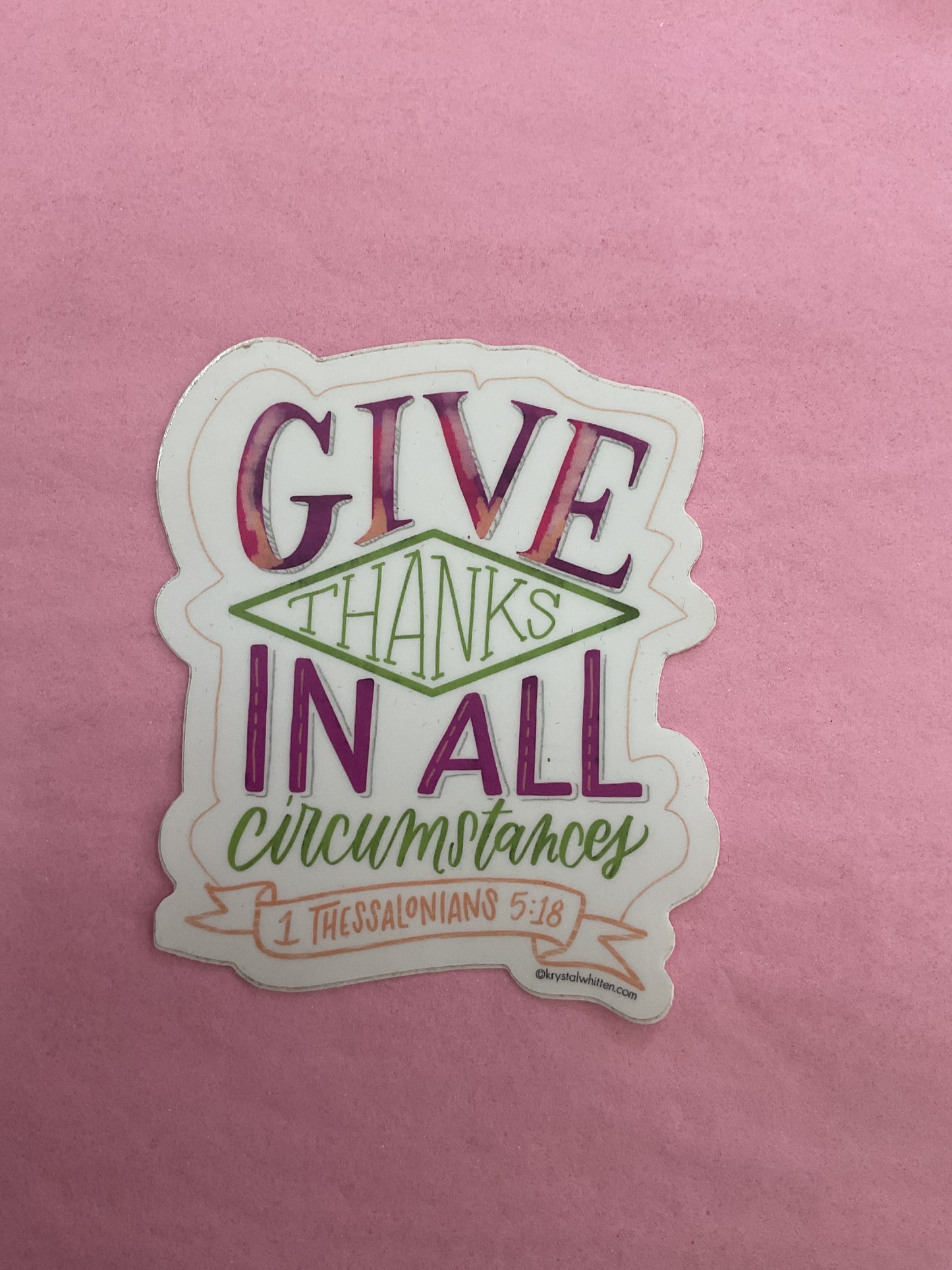 Give Thanks 1 Thessalonians 5:18 Sticker