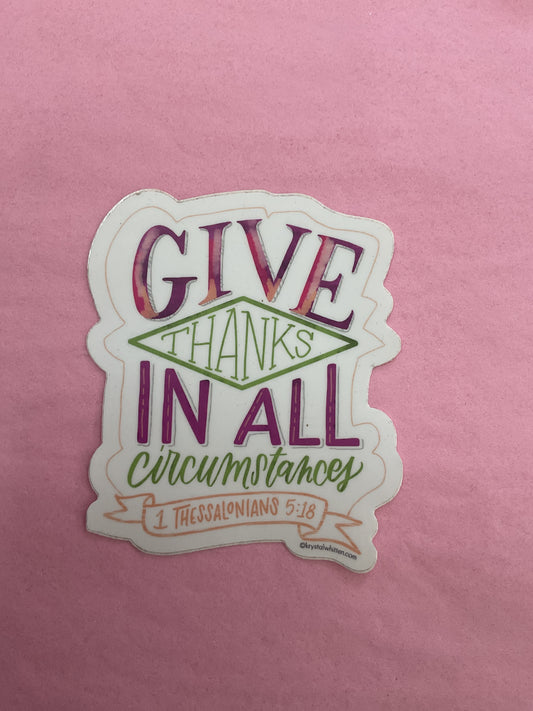 Give Thanks 1 Thessalonians 5:18 Sticker
