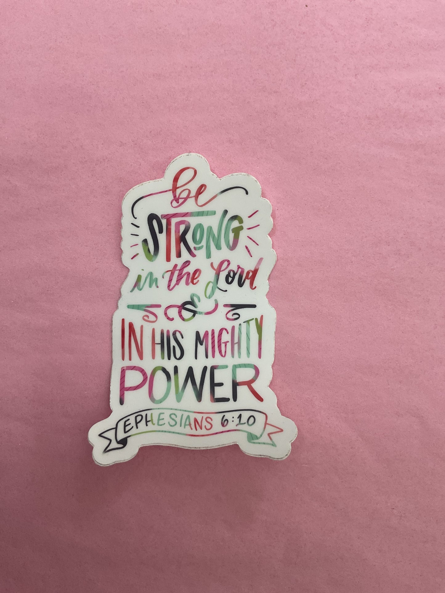 Be strong in the Lord Sticker
