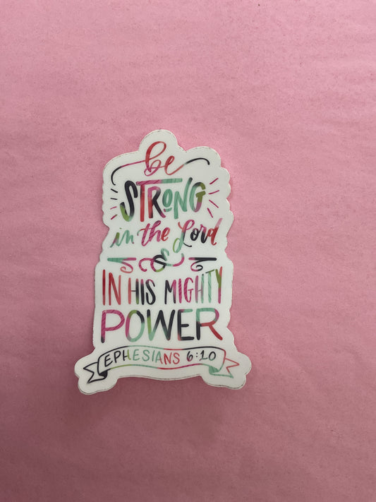 Be strong in the Lord Sticker