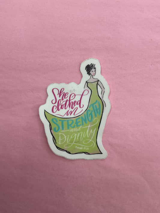 She is Clothed in Strength Sticker